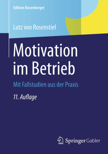 Motivation im Betrieb: Mit Fallstudien aus der Praxis