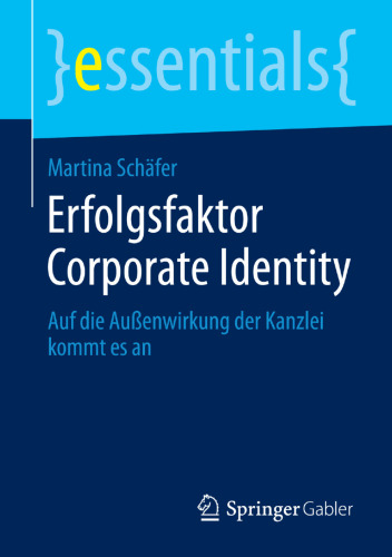 Erfolgsfaktor Corporate Identity: Auf die Außenwirkung der Kanzlei kommt es an