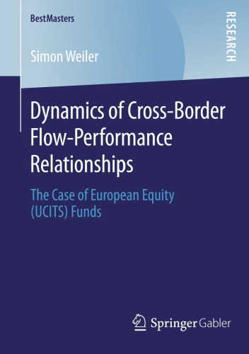 Dynamics of Cross-Border Flow-Performance Relationships: The Case of European Equity (UCITS) Funds