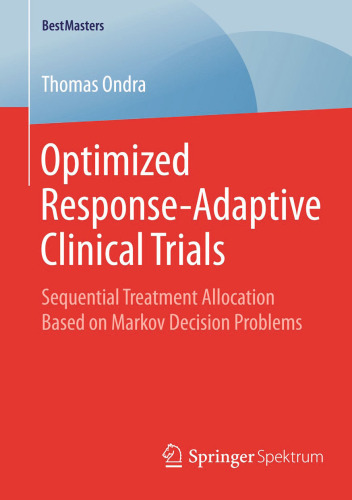 Optimized Response-Adaptive Clinical Trials: Sequential Treatment Allocation Based on Markov Decision Problems