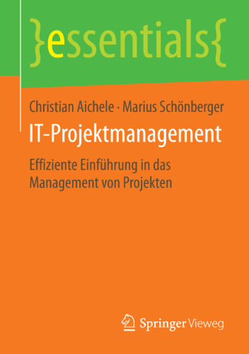 IT-Projektmanagement: Effiziente Einführung in das Management von Projekten