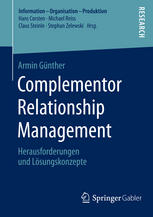 Complementor Relationship Management: Herausforderungen und Lösungskonzepte