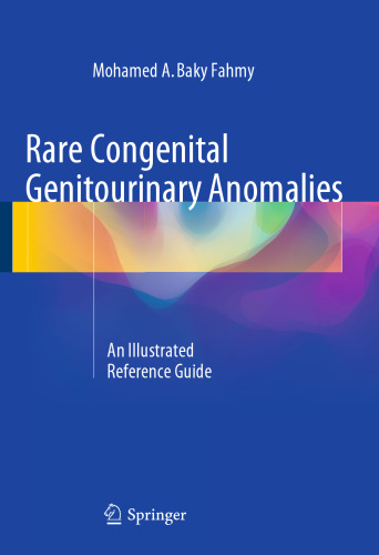 Rare Congenital Genitourinary Anomalies: An Illustrated Reference Guide