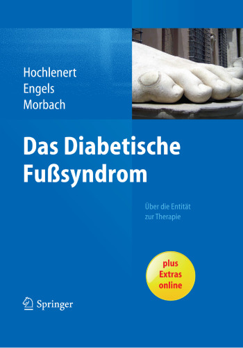 Das diabetische Fußsyndrom – Über die Entität zur Therapie
