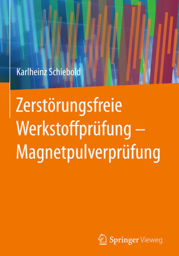 Zerstörungsfreie Werkstoffprüfung - Magnetpulverprüfung
