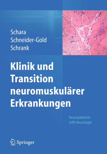 Klinik und Transition neuromuskulärer Erkrankungen: Neuropädiatrie trifft Neurologie