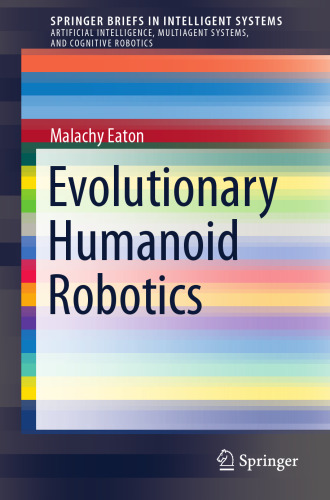 Evolutionary Humanoid Robotics