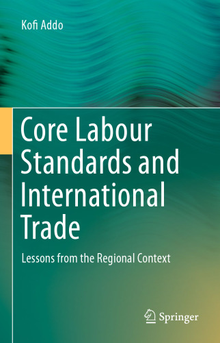 Core Labour Standards and International Trade: Lessons from the Regional Context
