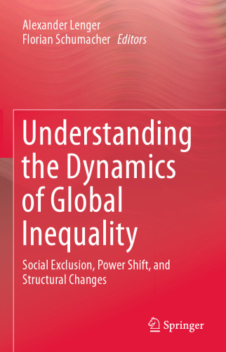 Understanding the Dynamics of Global Inequality: Social Exclusion, Power Shift, and Structural Changes