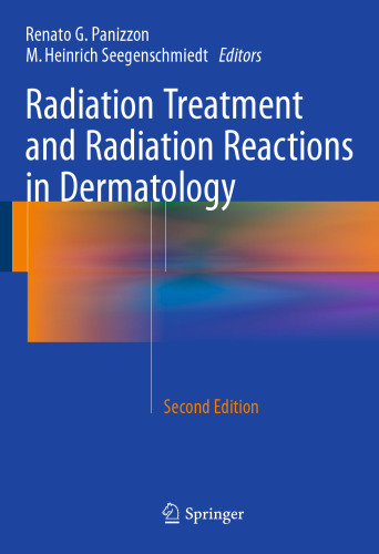 Radiation Treatment and Radiation Reactions in Dermatology
