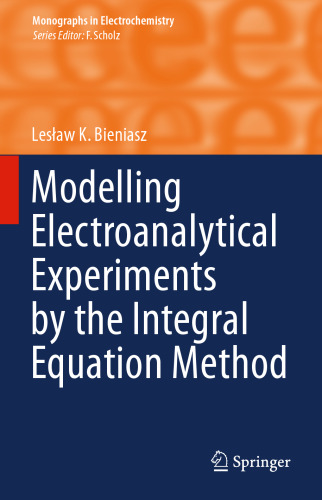 Modelling Electroanalytical Experiments by the Integral Equation Method
