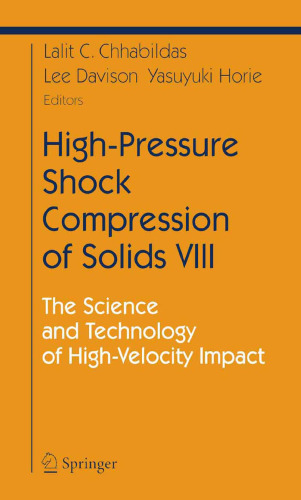 High-Pressure Shock Compression of Solids 8. Science and Technology of High-Velocity Impact
