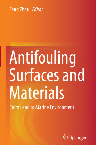 Antifouling Surfaces and Materials: From Land to Marine Environment