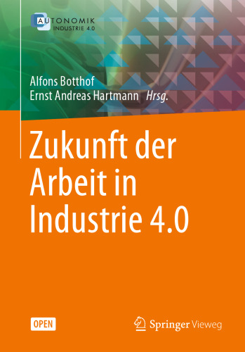 Zukunft der Arbeit in Industrie 4.0