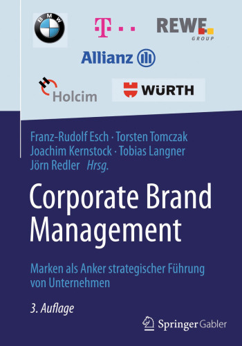 Corporate Brand Management: Marken als Anker strategischer Führung von Unternehmen