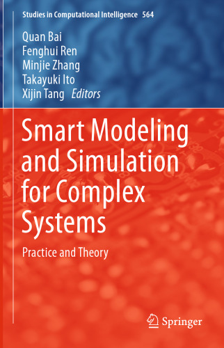 Smart Modeling and Simulation for Complex Systems: Practice and Theory