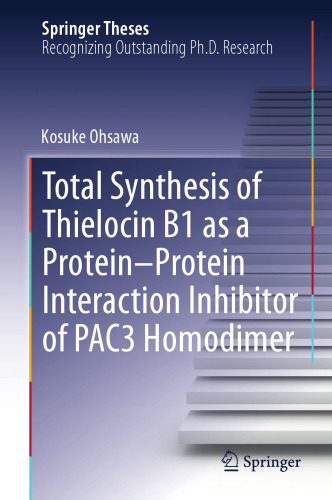 Total Synthesis of Thielocin B1 as a Protein-Protein Interaction Inhibitor of PAC3 Homodimer