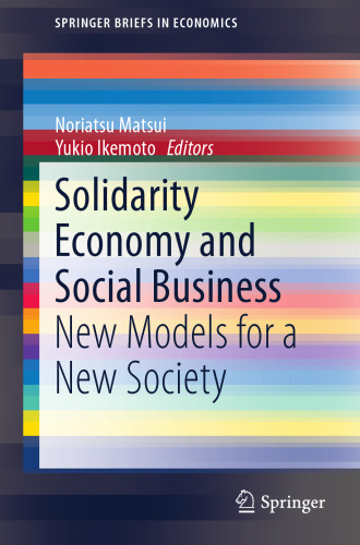 Solidarity Economy and Social Business: New Models for a New Society