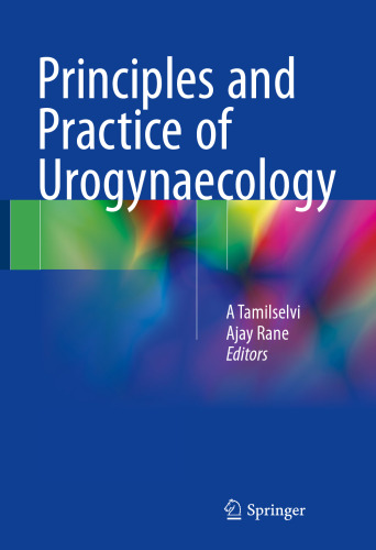 Principles and Practice of Urogynaecology