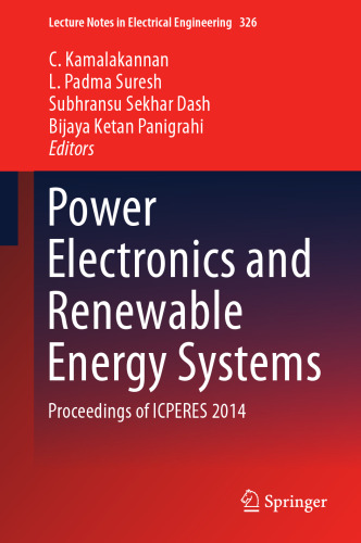 Power Electronics and Renewable Energy Systems: Proceedings of ICPERES 2014