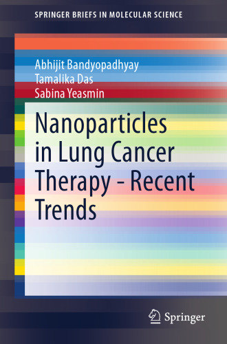 Nanoparticles in Lung Cancer Therapy - Recent Trends