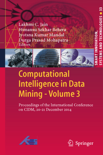 Computational Intelligence in Data Mining - Volume 3: Proceedings of the International Conference on CIDM, 20-21 December 2014