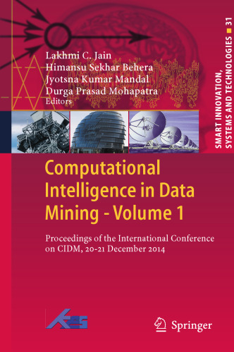 Computational Intelligence in Data Mining - Volume 1: Proceedings of the International Conference on CIDM, 20-21 December 2014