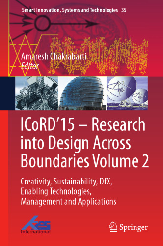 ICoRD’15 – Research into Design Across Boundaries Volume 2: Creativity, Sustainability, DfX, Enabling Technologies, Management and Applications