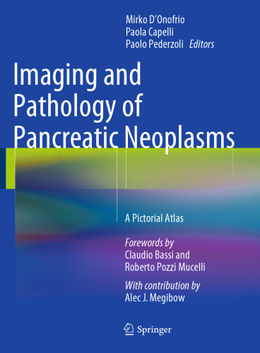 Imaging and Pathology of Pancreatic Neoplasms: A Pictorial Atlas