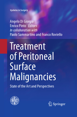 Treatment of Peritoneal Surface Malignancies: State of the Art and Perspectives