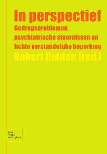 In Perspectief: Gedragsproblemen, psychiatrische stoornissen en lichte verstandelijke beperking