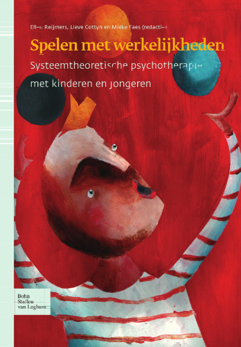 Spelen met werkelijkheden: Systeemtheoretische psychotherapie met kinderen en jongeren
