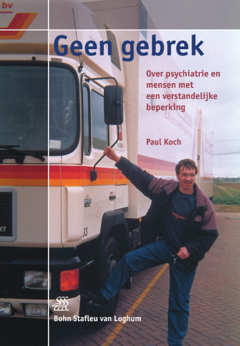 Geen gebrek: Over psychiatrie en mensen met een verstandelijke beperking