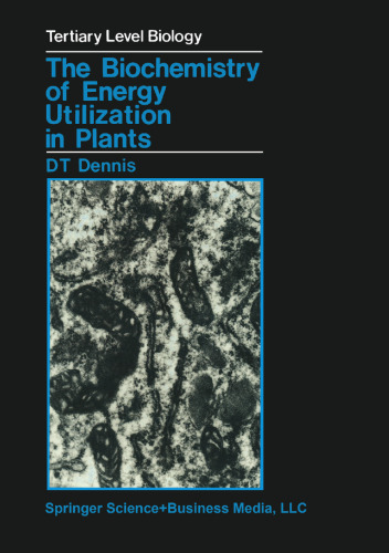 The Biochemistry of Energy Utilization in Plants