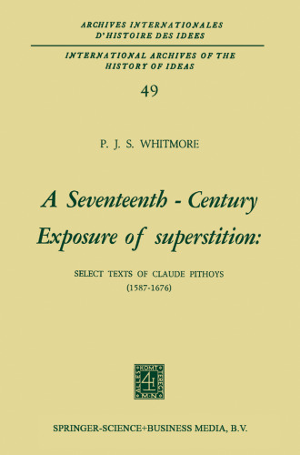 A Seventeenth-Century Exposure of Superstition: Select Texts of Claude Pithoys (1587–1676)