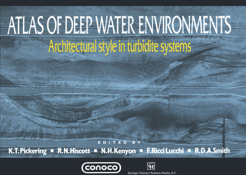 Atlas of Deep Water Environments: Architectural style in turbidite systems