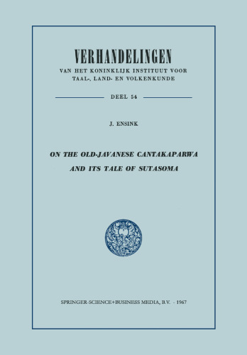 On the Old-Javanese Cantakaparwa and Its Tale of Sutasoma
