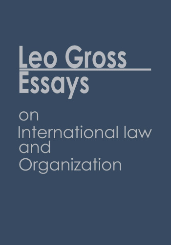 Essays on International Law and Organization: Volume I/II