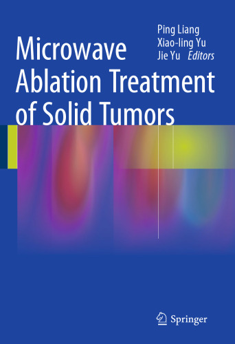 Microwave Ablation Treatment of Solid Tumors