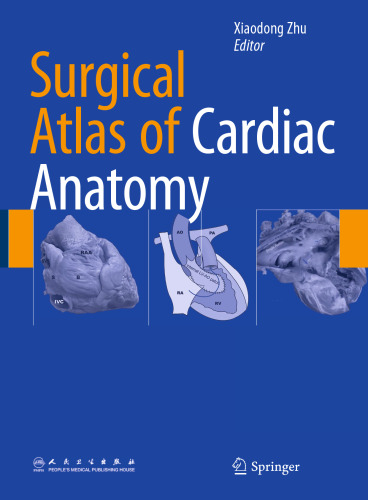 Surgical Atlas of Cardiac Anatomy