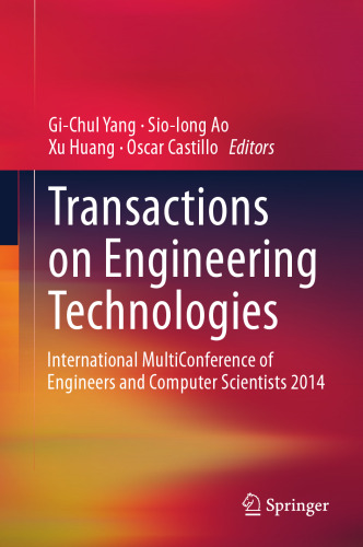 Transactions on Engineering Technologies: International MultiConference of Engineers and Computer Scientists 2014