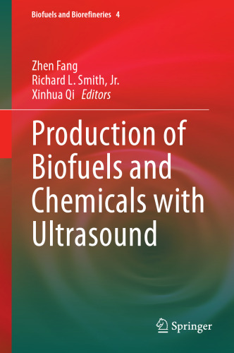 Production of Biofuels and Chemicals with Ultrasound