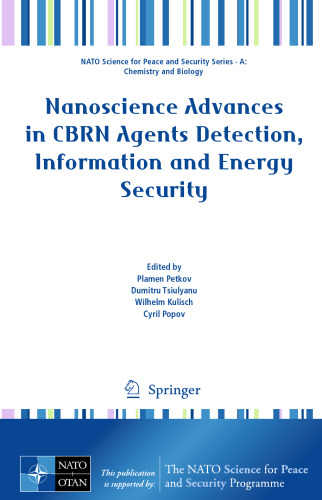 Nanoscience Advances in CBRN Agents Detection, Information and Energy Security