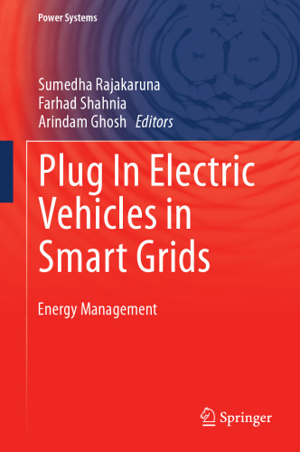 Plug In Electric Vehicles in Smart Grids: Energy Management