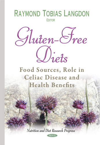Gluten-free diets : food sources, role in celiac disease and health benefits