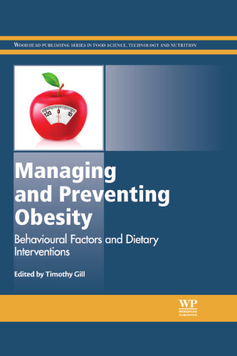 Managing and preventing obesity : behavioural factors and dietary interventions