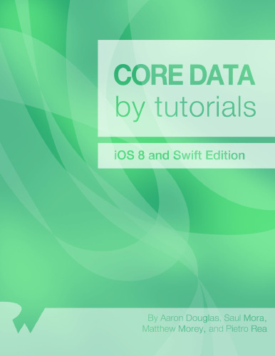 Core Data by Tutorials: iOS 8 and Swift Edition