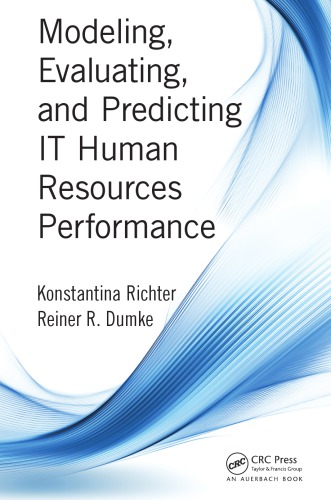 Modeling, Evaluating, and Predicting it Human Resources Performance
