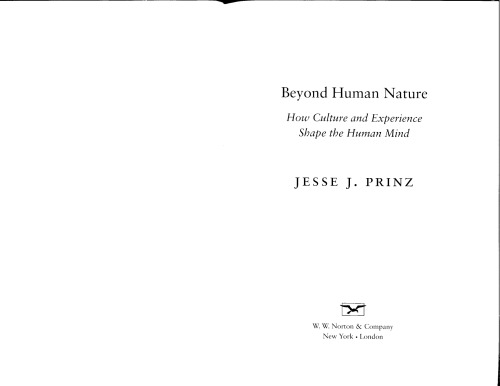 Beyond Human Nature: How Culture and Experience Shape the Human Mind