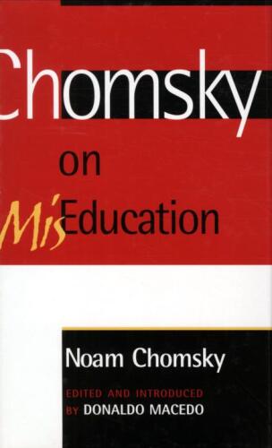 Chomsky on Mis-Education